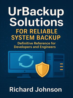 cover image of UrBackup Solutions for Reliable System Backup
